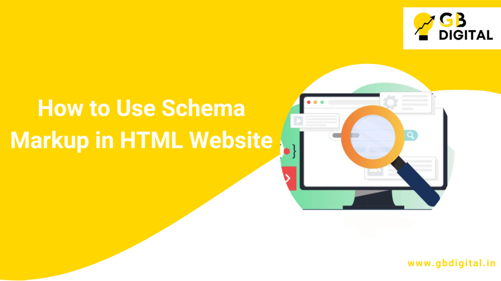 How to Use Schema Markup in HTML Website: A Step-by-Step Guide