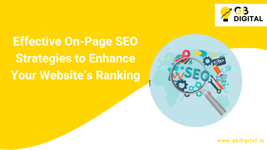 Effective On-Page SEO Strategies to Enhance Your Website's Ranking