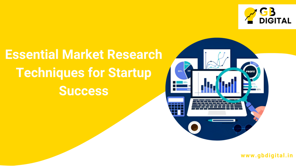 Essential Market Research Techniques Every Startup Founder Should Know