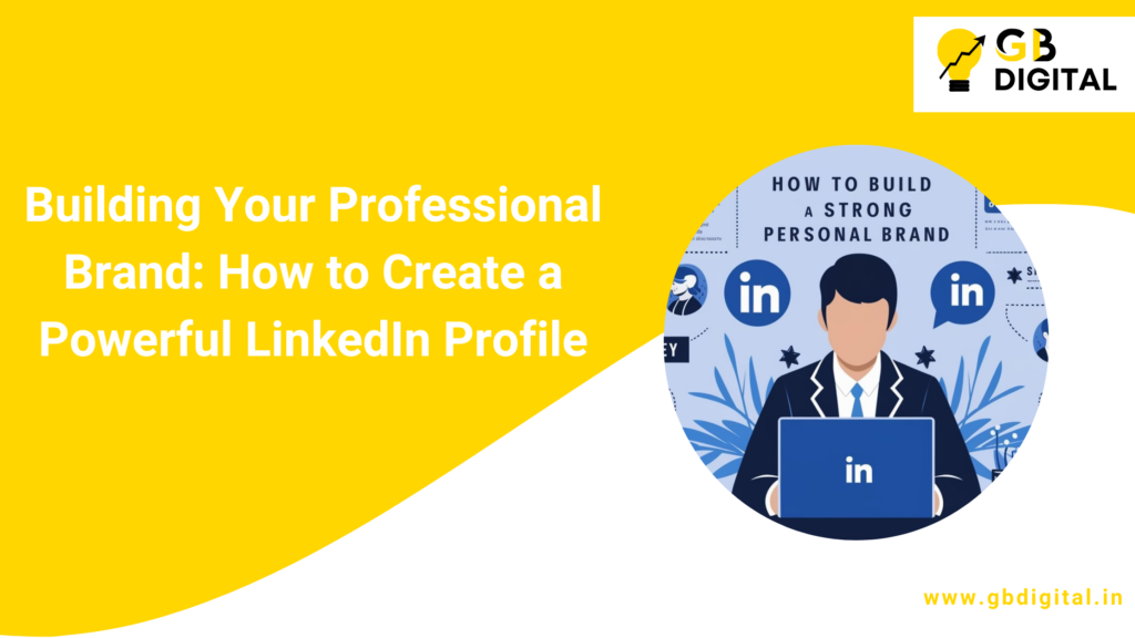 how to create a professional LinkedIn profile