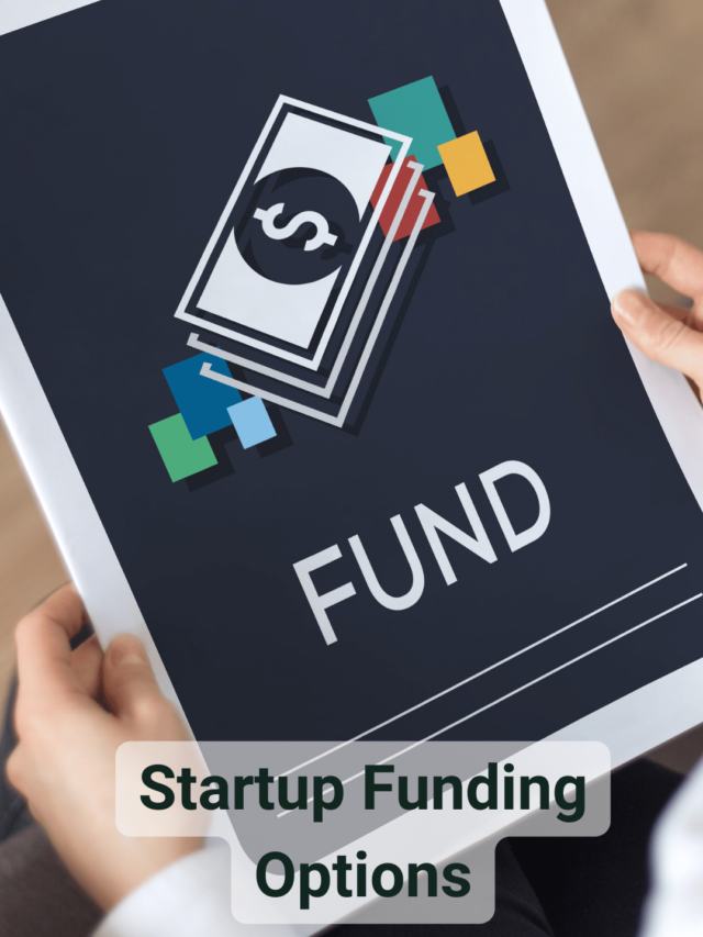 Top Funding Options Every Startup Founder Should Know!