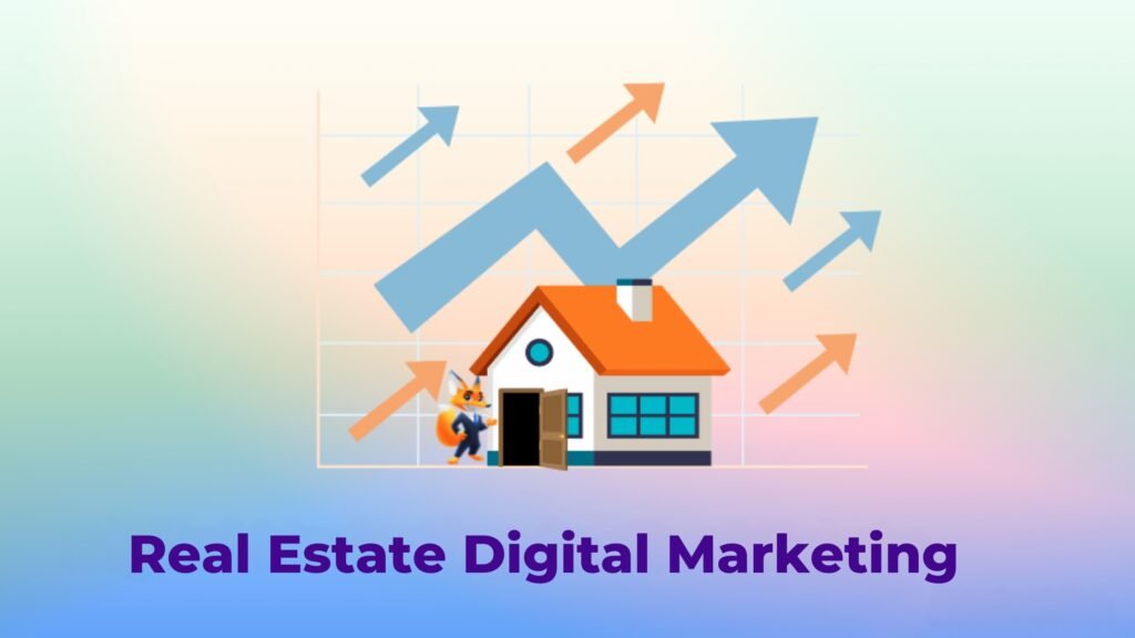 real estate digital marketing